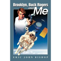 Brooklyn, Buck Rogers and Me