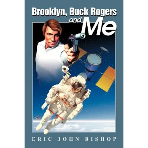 Brooklyn, Buck Rogers and Me