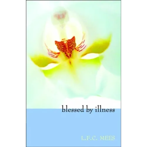 Blessed by Illness