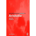 Routledge Philosophy Guidebook to Aristotle and the Politics