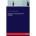 A grammar of the modern Irish language