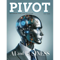 Pivot Magazine Issue 25: AI and Business