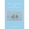 Cornish Delight and Other Stories