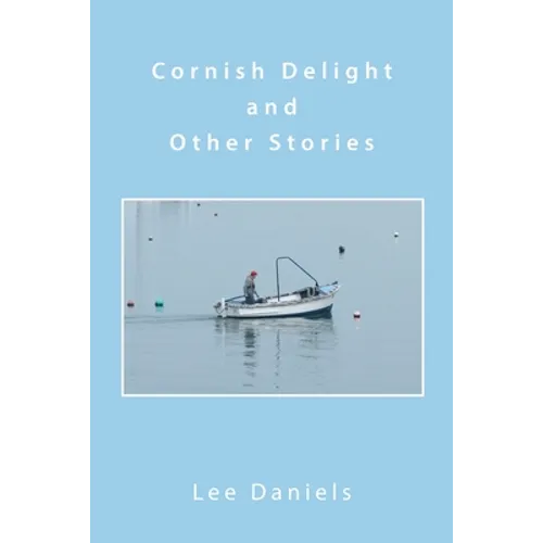 Cornish Delight and Other Stories