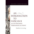 An Introduction to Vatican II As An Ongoing Theological Event