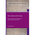 The Scribes of the Torah: The Formation of the Pentateuch in Its Literary and Historical Contexts