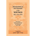 Biographical Dictionary of The Youngs (Born 1653-1870) From Towns Under the Jurisdiction of Strafford County, New Hampshire before 1840
