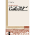 1919 - The Year That Changed China: A New History of the New Culture Movement