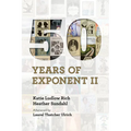 Fifty Years of Exponent II