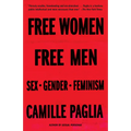 Free Women, Free Men: Sex, Gender, Feminism