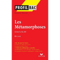 Profil - Ovide: Les Métamorphoses, Livres X, XI, XII