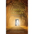 A Christian Odyssey: Self-Centered Beginnings to Fully Human Existence