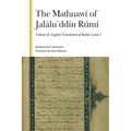 The Mathnawí of Jaláluʾddín Rúmí, Volume II: English Translation of Books 1 and 2