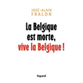 La Belgique est morte, vive la Belgique !