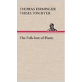 The Folk-lore of Plants