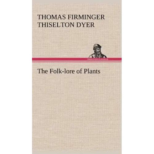 The Folk-lore of Plants