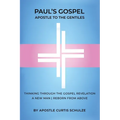 Paul's Gospel: Apostle to the Gentiles