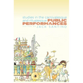Public Performances: Studies in the Carnivalesque and Ritualesque