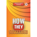 How They Succeeded