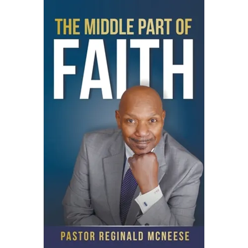 The Middle Part Of Faith