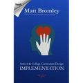 School & College Curriculum Design 2: Implementation
