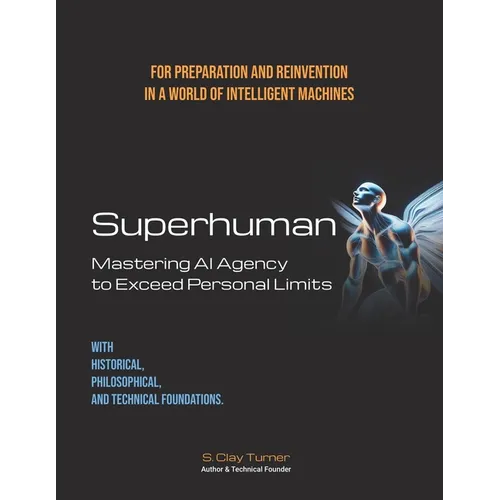 Superhuman: Mastering AI Agency to Exceed Personal Limits