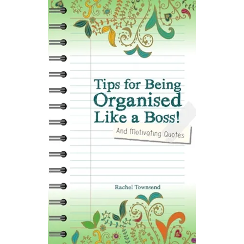 Tips for Being Orgaised Like a Boss! and Motivating Quotes
