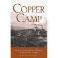 Copper Camp: The Lusty Story of Butte, Montana