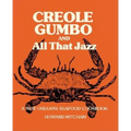 Creole Gumbo and All That Jazz: A New Orleans Seafood Cookbook