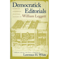 Democratick Editorials: Essays in Jacksonian Political Economy