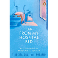 Far from My Hospital Bed: Reflections on the Pandemic and Society