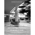 The Language of Architectural Classicism: From Looking to Seeing