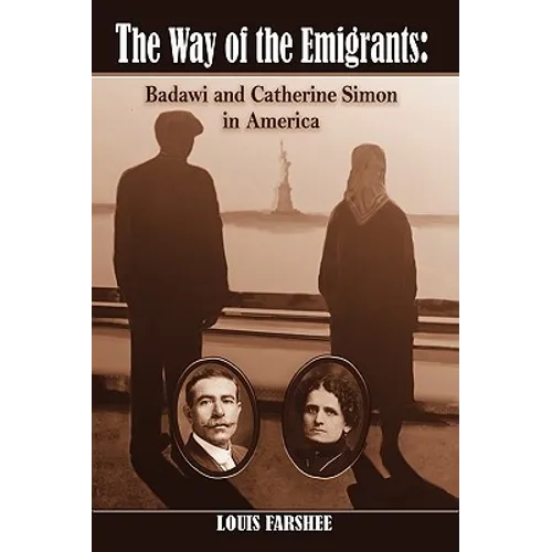 The Way of the Emigrants: Badawi and Catherine Simon in America