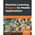 Machine Learning Projects for Mobile Applications