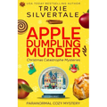 Apple Dumpling Murder: Paranormal Cozy Mystery