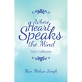 Where Heart Speaks the Mind: New Collections