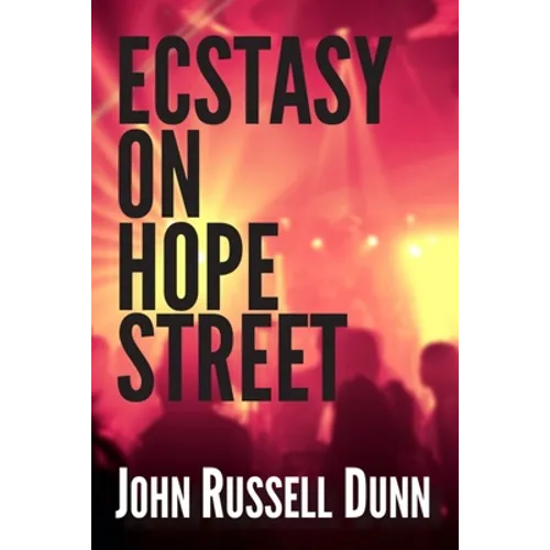 Ecstasy on Hope Street: A Christian Novel
