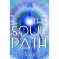 The Soul Path: Being Fully Conscious