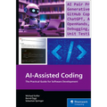 Ai-Assisted Coding: The Practical Guide for Software Development