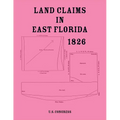 Land Claims in East Florida, 1826