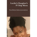 Lucifer's Daughter's IV Drip Menu