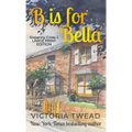 B is for Bella - Large Print: A Sixpenny Cross story