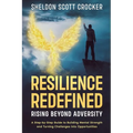Resilience Redefined: Rising Beyond Adversity