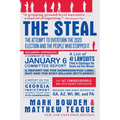 The Steal: The Attempt to Overturn the 2020 Election and the People Who Stopped It