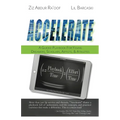 Accelerate: A Guided Playbook for Young Dreamers, Scholars, Artists, and Athletes