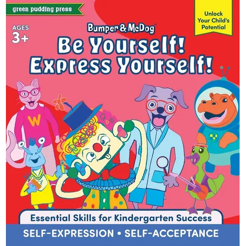 Bumper & McDog: Be Yourself! Express Yourself!