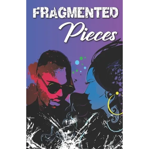 Fragmented Pieces