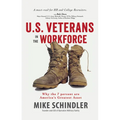 U.S. Veterans in the Workforce: Why the 7 Percent are America's Greatest Assets