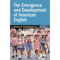 The Emergence and Development of American English