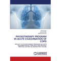 Physiotherapy Program in Acute Exacerbation of Copd